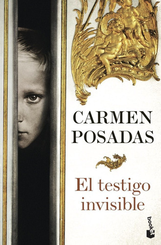 El Testigo Invisible, De Posadas, Carmen. Editorial Booket, Tapa Blanda En Español