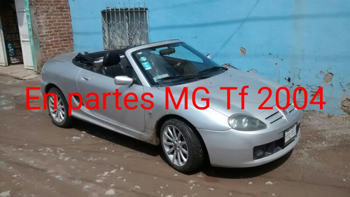 Autopartes Para Mg Tf 2004 Usadas