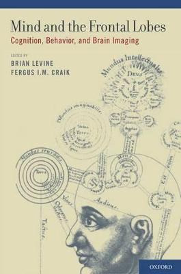 Libro Mind And The Frontal Lobes : Cognition, Behavior, A...