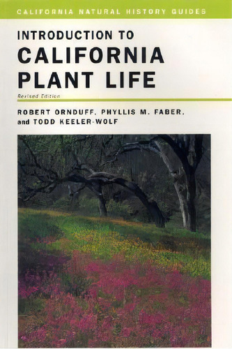 Introduction To California Plant Life, De Robert Ornduff. Editorial University California Press, Tapa Blanda En Inglés