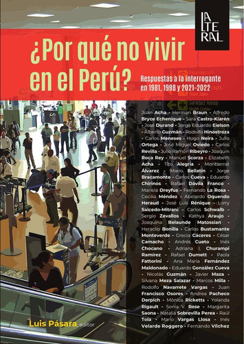 Por Qué No Vivir En El Perú? - Luis Pásara