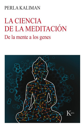 Libro: La Ciencia De La Meditación / Perla Kaliman