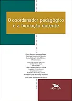 Comprar Livro O Coordenador Pedagógico E A Formação Docente - Eliane Bambini Gorgueira Bruno E Outros [2004]