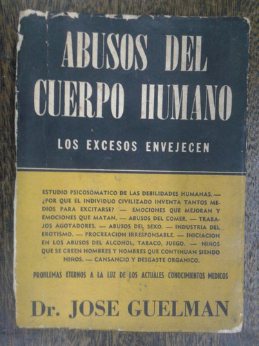 Abusos Del Cuerpo Humano * Dr. Jose Guelman *