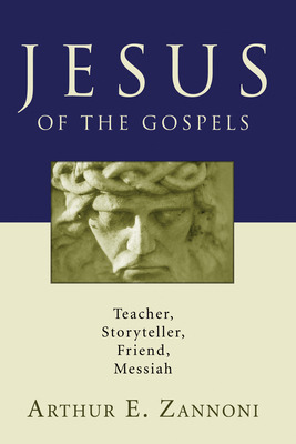 Libro Jesus Of The Gospels - Zannoni, Arthur E.