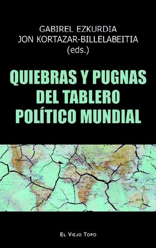 Libro Quiebras Y Pugnas Del Tablero Politico Mundial - Ez...