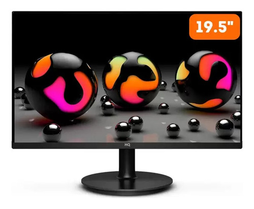 Monitor HQ 19.5'' 75 Hz HD 127/220V