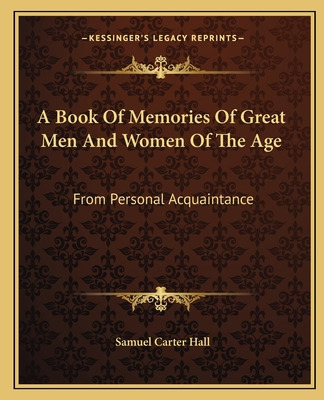 Libro A Book Of Memories Of Great Men And Women Of The Ag...