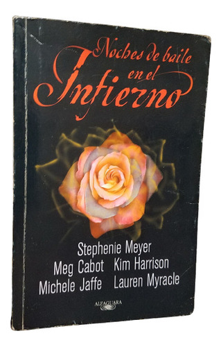 Noches De Baile En El Infierno Stephenie Meyer Meg Cabot Etc