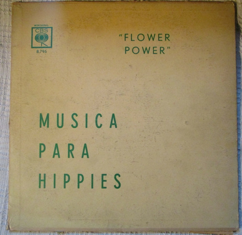 Flower Power - Música Para Hippies (cbs 8.796) Uruguay 