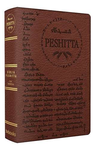 Bíblia Peshitta Traduçao Dos Antigos Manuscritos Aramaicos