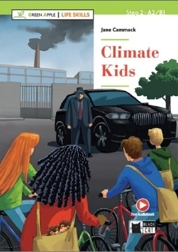 Climate Kids Ga2 (a2/b1) Life Skills, De Cammak, Jane. Green Apple | Life Skills, Vol. 1. Editorial Vicens Vives/black Cat, Tapa Blanda En Inglés