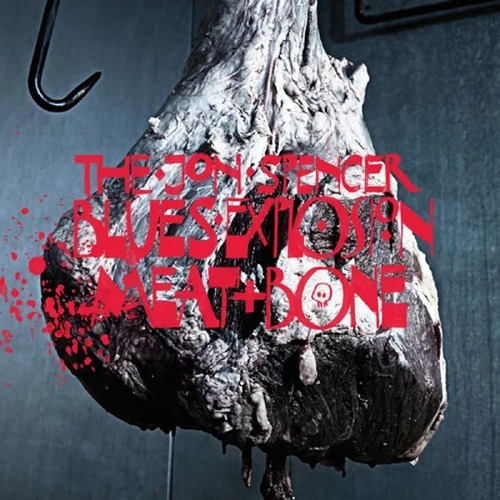 Jon Spencer Blues Explosion Meat & Bone Vinilo Nuevo Import