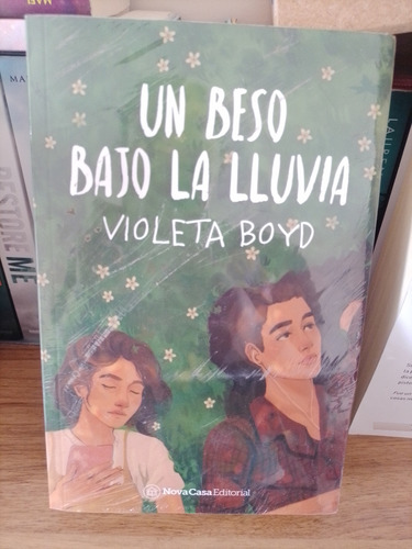 Libro Un Beso Bajo La Lluvia Violeta Boyd Original Sellado