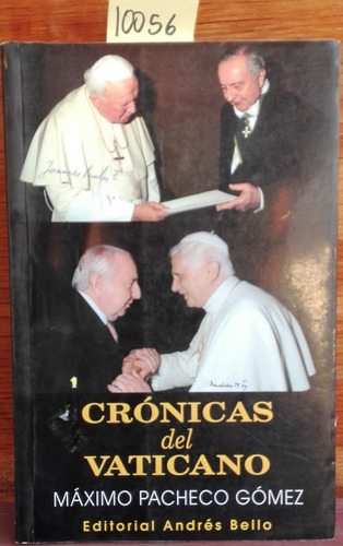 Crónicas Del Vaticano ( 2001-2007 ) // Pacheco Gómez, Maximo