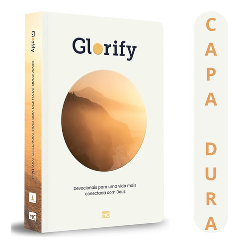 Livro Glorify Devocionais Para Uma Vida Mais Conectada Com Deus-leituras Diárias Que Proporcionam Conexões Constantes Com Deus E Ajudam A Combater A Ansiedade, Viver Com Propósito, Dormir Melhor