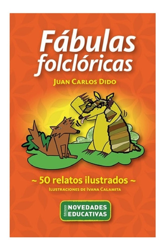 Libro Fabulas Folcloricas De Juan Carlos Dido