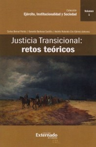 Justicia Transicional Retos Teóricos  Vol I