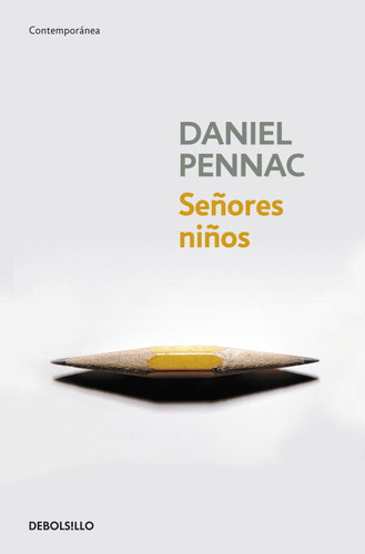 Seãâ±ores Niãâ±os, De Pennac, Daniel. Editorial Debolsillo, Tapa Blanda En Español