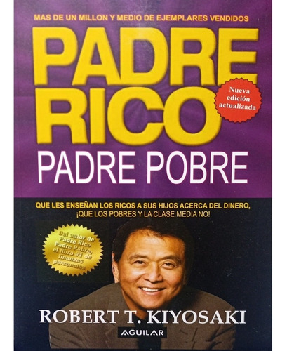 Padre Rico Padre Pobre. Robert Kiyosaki. Libro Físico Nuevo