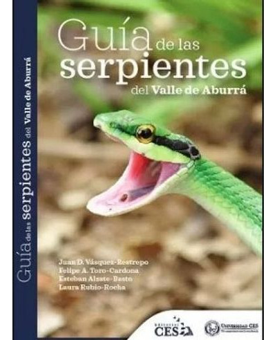 Libro Guia De Las Serpientes Del Valle De Aburra