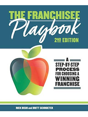 Libro: The Franchisee Playbook: A Step-by-step Manual For A