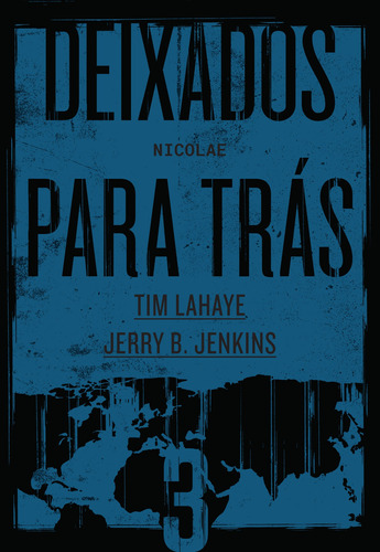 Deixados para trás 3: Nicolae, de LaHaye, Tim. Vida Melhor Editora S.A, capa mole em português, 2020