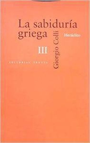 Sabiduria Griega Iii, La - Giorgio Colli