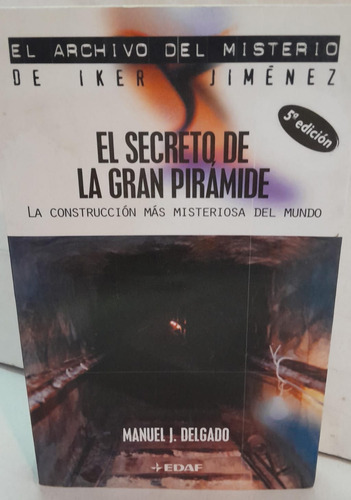 El Secreto De La Gran Pirámide - Manuel Delgado - Edaf 