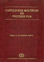 Comprar Libro Cantilevers Múltiples En Prótesis Fija De Edgar O. Sch