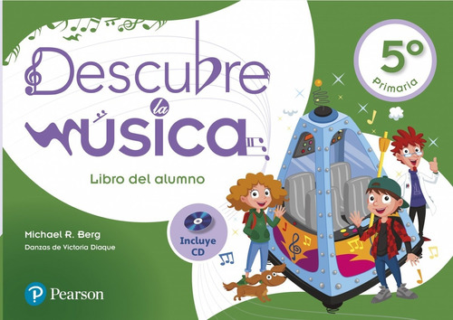 Libro Descubre La Música 5ºprimaria. Libro - Berg, Michael