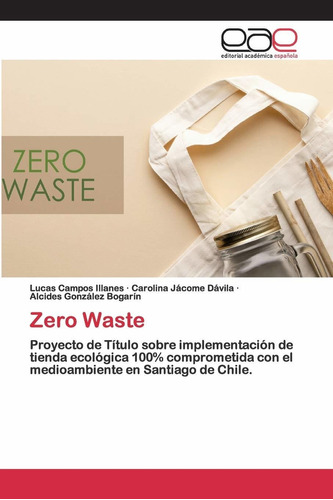 Libro Zero Waste: Proyecto De Título Sobre Implementa Lcm3