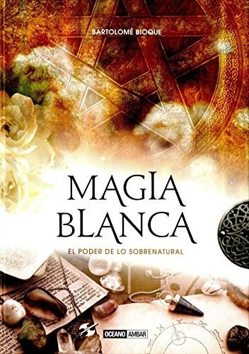 Libro Magia Blanca Tela  De Bartolome Bloque