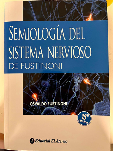 Semiología Del Sistema Nervioso De Fustinoni