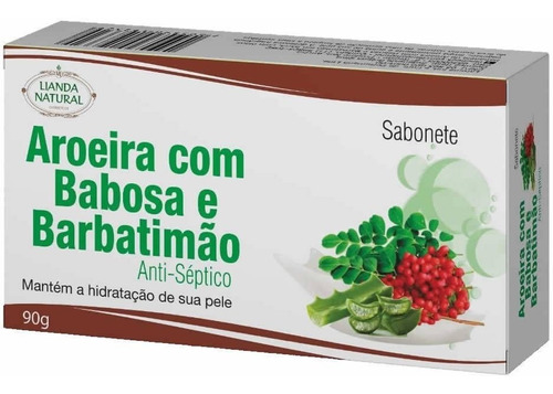 Sabonete Antisséptico Lianda 90g Aroeira Babosa E Barbatimão