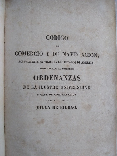 Ordenanzas De La Casa De Contratación, Bilbao 1874