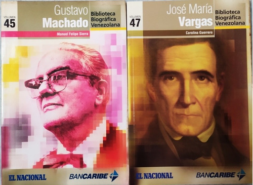 Combo De 2 Libros, Gustavo Machado Y Jose Maria Vargas