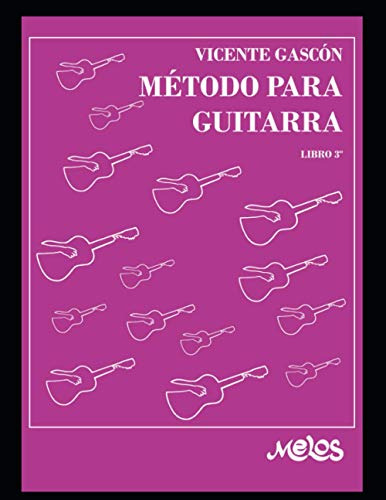 Metodo Para Guitarra: Libro 3 -guitarra Lecciones Y Aprendi