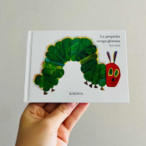 La Pequeña Oruga Glotona - Eric Carle