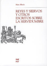 Reyes Siervos Y Otros Escritos Sobre La Servidumbre - Aa....