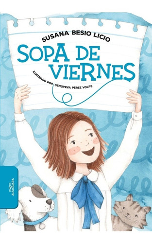 Sopa De Viernes - Susana Besio Licio, De Susana Besio Licio. Editorial Alfaguara Infantiles Y Juveniles En Español