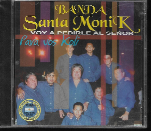 Banda Santa Monik Album Voy A Pedirle Al Señor Para Koli Cd