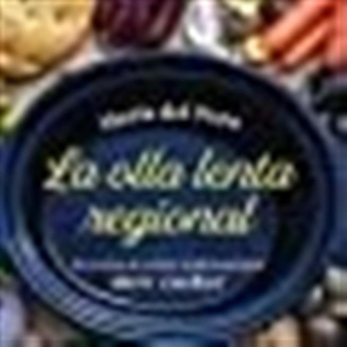 Libros La Olla Lenta Regional:78 Recetas De Cocina