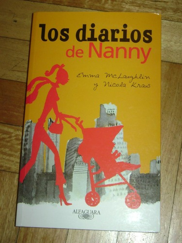 Los Diarios De Nanny. Emma Mclaughlin Y Nicola Kraus.&-.