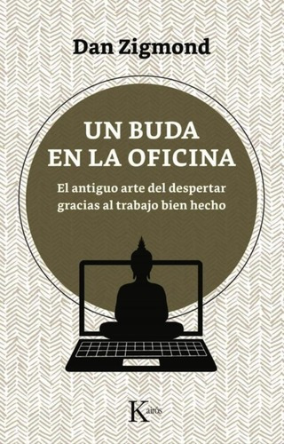 Un Buda En La Oficina - Dan Zigmond - Libro Nuevo - Kairos