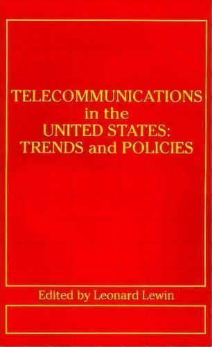 Telecommunications In The United States, De Leonard Lewin. Editorial Artech House Publishers, Tapa Dura En Inglés