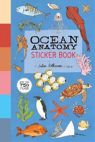Ocean Anatomy Sticker Book, De Julia Rothman. Editorial Storey Publishing Llc, Tapa Blanda En Inglés