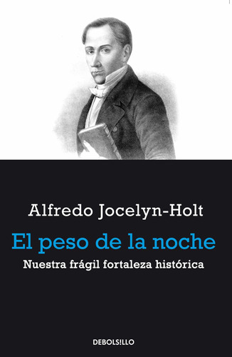 Peso De La Noche - Jocelyn-holt, Alfredo