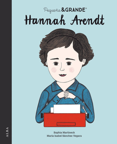 Pequeãâ±a & Grande Hannah Arendt, De Sánchez Vegara, María Isabel. Editorial Alba Editorial, Tapa Dura En Español