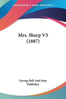 Libro Mrs. Sharp V3 (1887) - George Bell And Sons Publisher